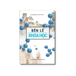 Bên lề khoa học - Trương Văn Tân