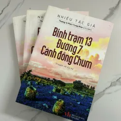 Binh Trạm 13, Đường 7, Cánh Đồng Chum – Nhiều tác giả 798626