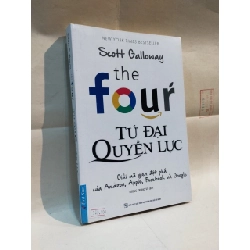 The Four - Tứ Đại Quyền Lực - Seott Galloway