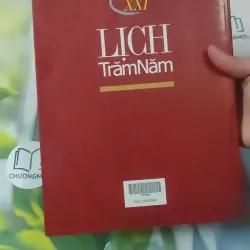[MIỄN PHÍ BỌC SÁCH] Lịch Trăm Năm Thế Kỷ XXI - Lê Khánh Trường 1018914