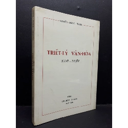 (TẶNG BOOKMARK) Triết lý văn hóa khái - luận mới 80% có mộc đỏ, bẩn bìa, ố nhẹ RBK1410 Nguyễn Đăng Thục LỊCH SỬ - CHÍNH TRỊ - TRIẾT HỌC