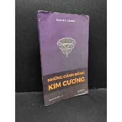 (TẶNG BOOKMARK) Những cánh đồng kim cương Rusell H.Conwell mới 70% bẩn bìa, ố nhẹ, cong bìa, tróc bìa, tróc gáy 2020 RBK.ASB3010
