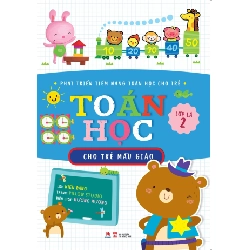 Phát triển tiềm năng toán học cho trẻ - Toán học cho trẻ MG lớp lá 2 (HH) Mới 100% HCM.PO Độc quyền - Thiếu nhi 342924