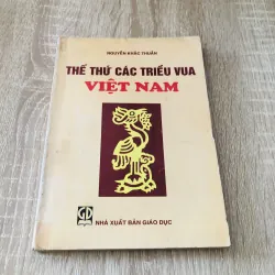 THẾ THỨ CÁC TRIỀU VUA VIỆT NAM 