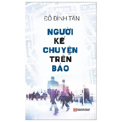 Người Kể Chuyện Trên Báo - Đỗ Đình Tấn