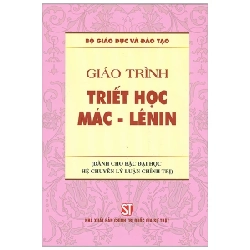 Giáo Trình Triết Học Mác - Lênin (Dành Cho Bậc Đại Học Hệ Chuyên Lý Luận Chính Trị) - Bộ Giáo Dục Và Đào Tạo 280377