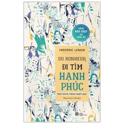 Đi Tìm Hạnh Phúc - Frederic Lenoir 201451