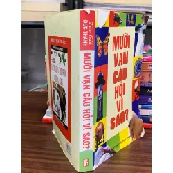 Mười vạn câu hỏi vì sao?- Đức Thành 604300