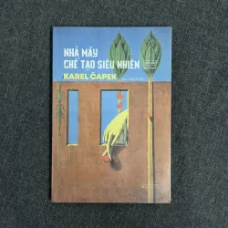 Nhà máy chế tạo siêu nhiên - Karel Capek