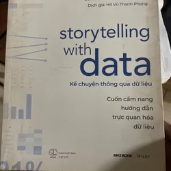 Kể chuyện thông qua dữ liệu (Storytelling with Data) của Cole Nussbaumer Knaflic 1065181