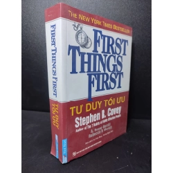 Tư Duy Tối Ưu - First Things First A.Roger Merrill, Rebecca R.Merrill 2017 mới 80% ố, rách bìa HPB.HCM2301 kỹ năng tư duy