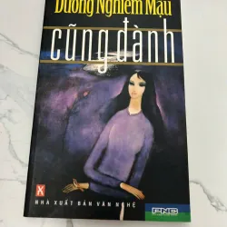 Cũng Đành - Dương Nghiễm Mậu - Tiểu thuyết/Văn học
