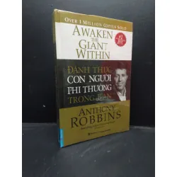 [Sách Cũ SCGR] Đánh thức con người phi thường trong bạn Anthony Robbins (có seal, bìa cứng) mới 80% ố HCM2503 kỹ năng