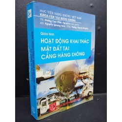 Giáo trình hoạt động khai thác mặt đất tại cảng hàng không mới 85% ố bẩn nhẹ có viết tên trang đầu 2012 HCM2105 TS. Dương Cao Thái Nguyên SÁCH GIÁO TRÌNH, CHUYÊN MÔN 148399