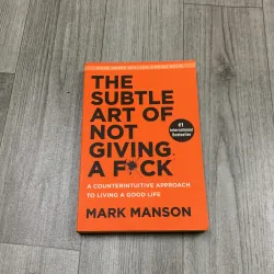 The subtle art of not giving a f.ck - mark manson. 5b5