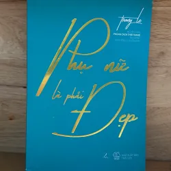 Phụ nữ là phải đẹp