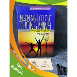 (TẶNG BOOKMARK) Ngôn ngữ cơ thể thông minh-Max A Eggerr- sách lưu kho,giấy xốp có ố Sách kỹ năng RBK0302