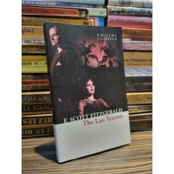 THE LAST TYCOON - F. Scott Fitzgerald (Collins Classics) (2014)