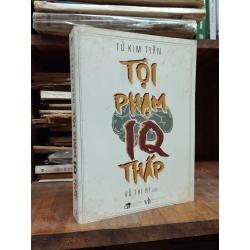 Tội phạm IQ thấp - Tử Kim Trần