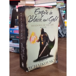 Empire in Black and Gold - Adrian Tchaikovsky