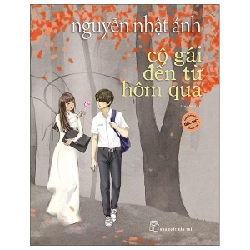 Cô Gái Đến Từ Hôm Qua - Bản Đặc Biệt - Nguyễn Nhật Ánh (Mới 100%) Tiểu thuyết, NXB Trẻ - SÁCH ĐẠI HỌC 491081