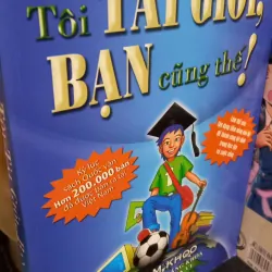 tôi tài giỏi bạn cũng thế