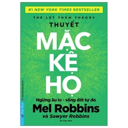 The Let Them Theory - Thuyết Mặc Kệ Họ (2025) - Mel Robbins