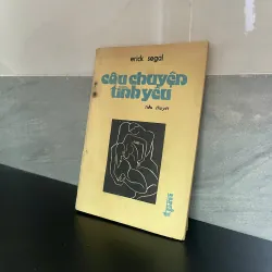 Câu chuyện tình yêu – Erich Segal | Tiểu thuyết tình cảm kinh điển