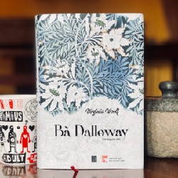 SÁCH "BÀ DALLOWAY" (bản giới hạn, bìa cứng) - RAINBOW BOOKS (Trần Nguyên dịch) 9362