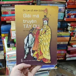 Giải Mã Truyện Tây Du - Dũ Lan Lê Anh Dũng 1022989