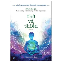 Thở Và Thiền - Nhiều Tác Giả