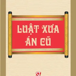 Luật xưa án cũ 1027156