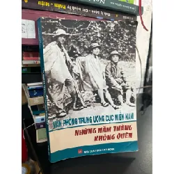 Văn phòng trung ương cục miền Nam: những năm tháng không quên