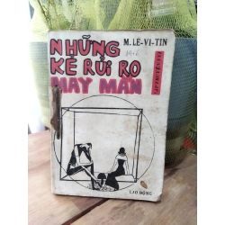 Những kẻ rủi ro may mắn - M.LÊ-VI-TIN