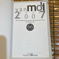 VĂN MỚI 2007 - TUYỂN CHỌN VĂN XUÔI CỦA NHỮNG TÁC GIẢ MỚI VÀ TÁC GIẢ ĐANG MẾN MỘ 479229