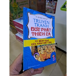 [Phiên Chợ Sách Cũ] Truyện Tranh Đức Phật Thích Ca Từ Hành Đạo Đến Nhập Niết Bàn (2015) - Nguyễn Phước Minh Mẫn R1208