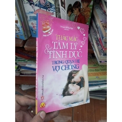 Thắc mắc tâm lý và tình dục trong quan hệ vợ chồng 2010 Sách tâm lý học - giới tính VAVO-AK19