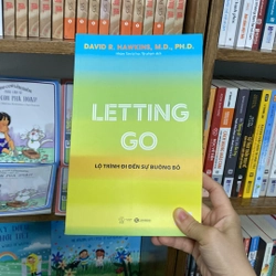 Lộ trình đi đến sự buông bỏ letting go david r hawkins