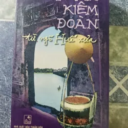 Trần Kiêm Đoàn từ ngõ Huế xưa