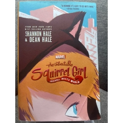 Marvel The unbeatable squirrel girl mới 90% truyện ngoại văn và thiếu nhi Shannon Hale và Dean Hale HPB1605 SÁCH NGOẠI VĂN