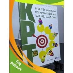 (TẶNG BOOKMARK) KPT Bí quyết xây dựng đội nhóm tự quản đạt hiệu suất cao 2021 mới 90% Amano Masaru RBK1607 KỸ NĂNG