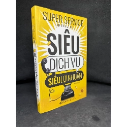 (TẶNG BOOKMARK) Siêu Dịch Vụ Siêu Lợi Nhuận, Jeff Gee, 2018, Mới 80% (Ố Nhẹ) RBK270325