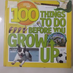 100 things to do before you grow up