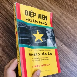 Điệp viên hoàn hảo - Phạm Xuân Ẩn  143251
