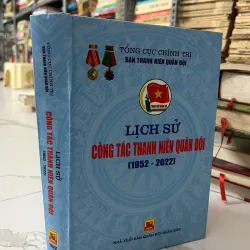 Lịch sử Công tác Thanh niên Quân đội (1952 - 2022) - Tổng cục Chính trị