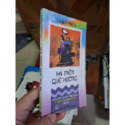 Hai miền quê hương - Nguyễn Thị Phượng VĂN HỌC HCM1008 Blogmeo 281125