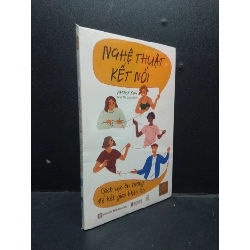 (TẶNG BOOKMARK) Nghệ thuật kết nối Cách tạo ấn tượng để kết giao khó léo Patrick King mới 100% RBK.ASB2003 kỹ năng giao tiếp