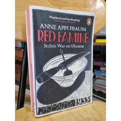 RED FAMINE : STALIN'S WAR ON UKRAINE - ANNE APPLEBAUM