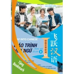 (TẶNG BOOKMARK) Giáo trình Hoa ngữ Nghe - Nói sơ cấp 2 - Chu Tất Cát, Vạn Oánh - 45809