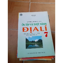 Giúp Học Giỏi Địa Lí THCS Ôn Tập Và Thực Hành Địa Lí 7 - Lê Huệ 2005 (Tham khảo - luyện thi) VAVO1304-AK3T4